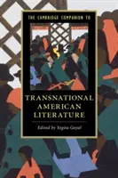 The Cambridge Companion to Transnational American Literature (El acompañante de Cambridge de la literatura transnacional estadounidense) - The Cambridge Companion to Transnational American Literature