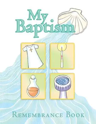 El recuerdo de mi bautismo - My Baptism Remembrance