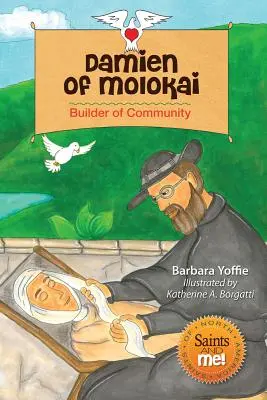 Damián de Molokai: Constructor de comunidad - Damien of Molokai: Builder of Community