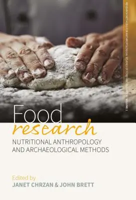 Investigación alimentaria: Antropología Nutricional y Métodos Arqueológicos - Food Research: Nutritional Anthropology and Archaeological Methods