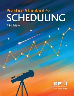 Estándar de Práctica para la Programación - Tercera Edición - Practice Standard for Scheduling - Third Edition