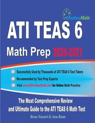 ATI TEAS 6 Matemáticas Preparación 2020-2021: El repaso más completo y la guía definitiva para el examen de matemáticas ATI TEAS 6 - ATI TEAS 6 Math Prep 2020-2021: The Most Comprehensive Review and Ultimate Guide to the ATI TEAS 6 Math Test
