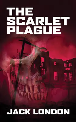 La plaga escarlata - The Scarlet Plague