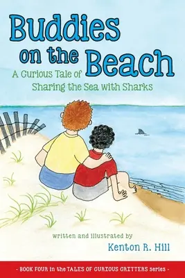 Amigos en la playa: La curiosa historia de compartir el mar con tiburones - Buddies on the Beach: A Curious Tale of Sharing the Sea with Sharks