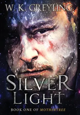 La luz de plata: Libro 1 de Mothertree - Silver Light: Book 1 of Mothertree