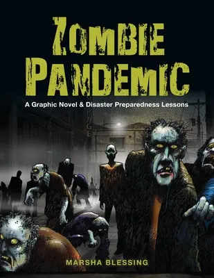 Pandemia zombi: Novela gráfica y lecciones de preparación ante catástrofes - Zombie Pandemic: A Graphic Novel & Disaster Preparedness Lessons