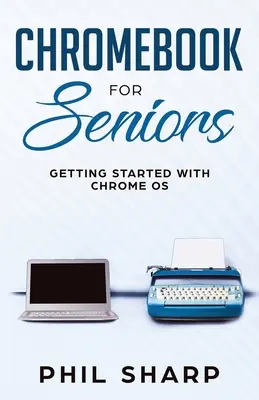 Chromebook para mayores: Primeros pasos con Chrome OS - Chromebook for Seniors: Getting Started With Chrome OS