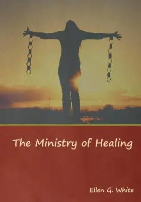 El ministerio de la curación - The Ministry of Healing