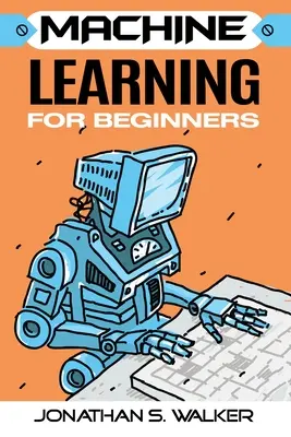 Aprendizaje automático para principiantes - Machine Learning For Beginners