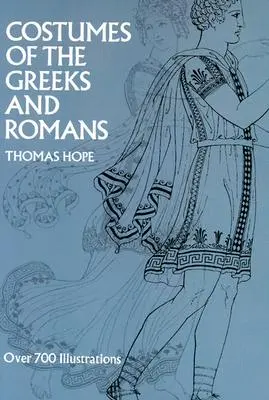 Trajes de griegos y romanos - Costumes of the Greeks and Romans