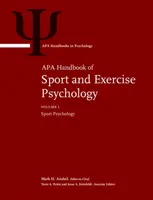 APA Handbook of Sport and Exercise Psychology: Vol. 1: Sport Psychology; Vol. 2: Exercise Psychology