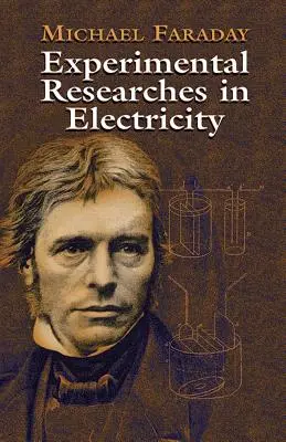 Investigaciones experimentales sobre la electricidad - Experimental Researches in Electricity