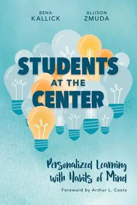 Los estudiantes en el centro: Aprendizaje personalizado con hábitos mentales - Students at the Center: Personalized Learning with Habits of Mind