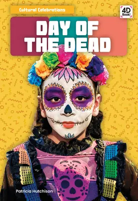 El Día de los Muertos - Day of the Dead