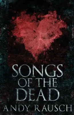 Canciones de los muertos - Songs Of The Dead
