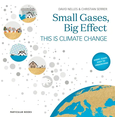 Pequeños gases, gran efecto - Esto es el cambio climático - Small Gases, Big Effect - This Is Climate Change