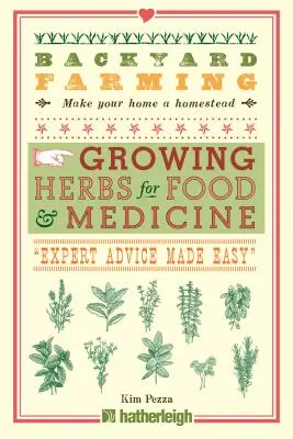 Agricultura de traspatio: Cultivo de hierbas para alimentación y medicina - Backyard Farming: Growing Herbs for Food and Medicine