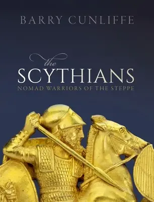 Los escitas: Guerreros nómadas de la estepa - The Scythians: Nomad Warriors of the Steppe