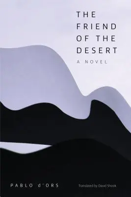 El amigo del desierto - The Friend of the Desert