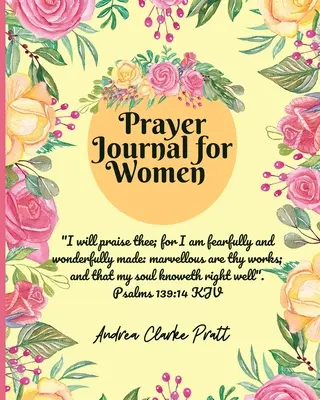 Diario de oración para mujeres: Interior en color. Un diario cristiano con versículos bíblicos y citas inspiradoras para celebrar los dones de Dios con gratitud. - Prayer Journal for Women: Color Interior. A Christian Journal with Bible Verses and Inspirational Quotes to Celebrate God's Gifts with Gratitude