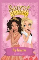 Princesas Secretas: Princesa Pop - Libro 4 - Secret Princesses: Pop Princess - Book 4