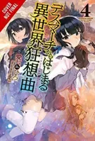 Death March to the Parallel World Rhapsody, Vol. 4 (Novela Ligera) - Death March to the Parallel World Rhapsody, Vol. 4 (Light Novel)