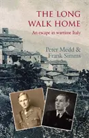 Long Walk Home - Una huida en la Italia de la guerra - Long Walk Home - An Escape in Wartime Italy