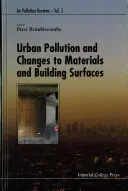 Contaminación urbana y cambios en los materiales y superficies de construcción - Urban Pollution and Changes to Materials and Building Surfaces