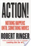 Acción Nada ocurre hasta que algo se mueve - Action!: Nothing Happens Until Something Moves