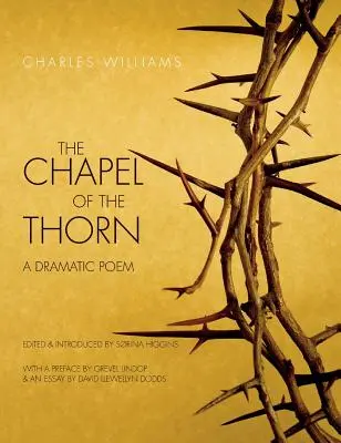 Capilla del Espino: Un poema dramático - Chapel of the Thorn: A Dramatic Poem