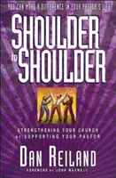 Hombro con hombro: Fortalecer su iglesia apoyando a su pastor - Shoulder to Shoulder: Strengthening Your Church by Supporting Your Pastor