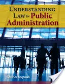 Comprender el Derecho en la Administración Pública - Understanding Law for Public Administration