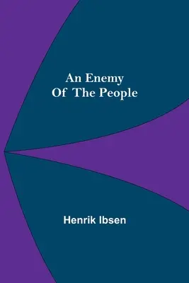 Un enemigo del pueblo - An Enemy Of The People