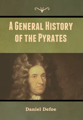 Historia general de los piratas - A General History of the Pyrates