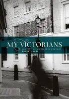 Mis victorianos: Perdidos en el siglo XIX - My Victorians: Lost in the Nineteenth Century