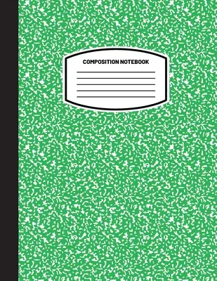 Classic Composition Notebook: (8.5x11) Wide Ruled Lined Paper Notebook Journal (Green) (Cuaderno para niños, adolescentes, estudiantes, adultos) Back to School a - Classic Composition Notebook: (8.5x11) Wide Ruled Lined Paper Notebook Journal (Green) (Notebook for Kids, Teens, Students, Adults) Back to School a