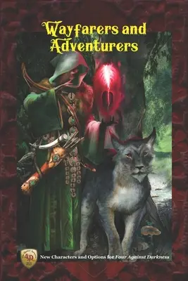 Caminantes y Aventureros: Nuevos personajes y opciones para Cuatro contra las tinieblas - Wayfarers and Adventurers: New Characters and Options for Four Against Darkness