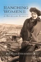 Mujeres ganaderas en el sur de Alberta - Ranching Women in Southern Alberta