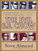 El malvado B.B. Chow y otros cuentos - The Evil B.B. Chow and Other Stories