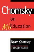 Chomsky sobre la mala educación - Chomsky on Miseducation