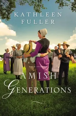 Generaciones Amish: Cuatro historias - Amish Generations: Four Stories