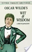 El ingenio y la sabiduría de Oscar Wilde: Un libro de citas - Oscar Wilde's Wit and Wisdom: A Book of Quotations