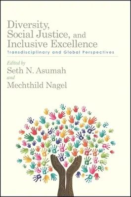 Diversidad, justicia social y excelencia inclusiva - Diversity, Social Justice, and Inclusive Excellence