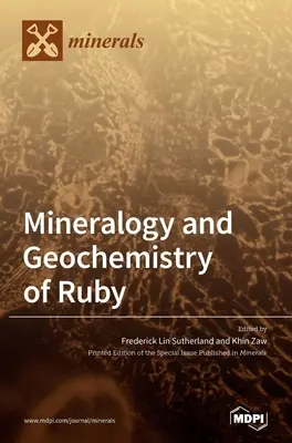 Mineralogía y geoquímica del rubí - Mineralogy and Geochemistry of Ruby