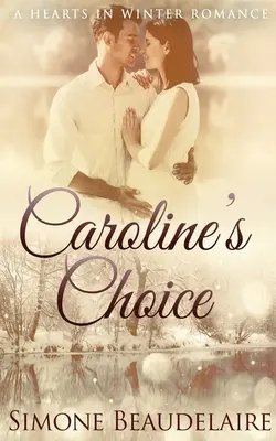 La elección de Caroline - Caroline's Choice