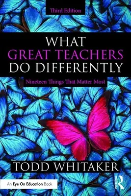 Lo que los grandes profesores hacen de forma diferente: Diecinueve cosas que más importan - What Great Teachers Do Differently: Nineteen Things That Matter Most