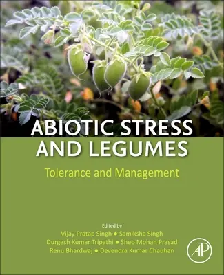 Estrés abiótico y leguminosas: Tolerancia y gestión - Abiotic Stress and Legumes: Tolerance and Management