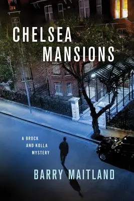 Chelsea Mansions: Un misterio de Brock y Kolla - Chelsea Mansions: A Brock and Kolla Mystery