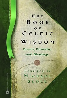 El libro de la sabiduría celta - The Book of Celtic Wisdom