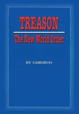 La traición: El Nuevo Orden Mundial - Treason: The New World Order